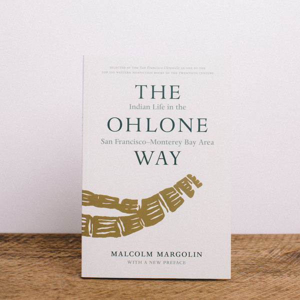 THE OHLONE WAY || MALCOLM MARGOLIN
