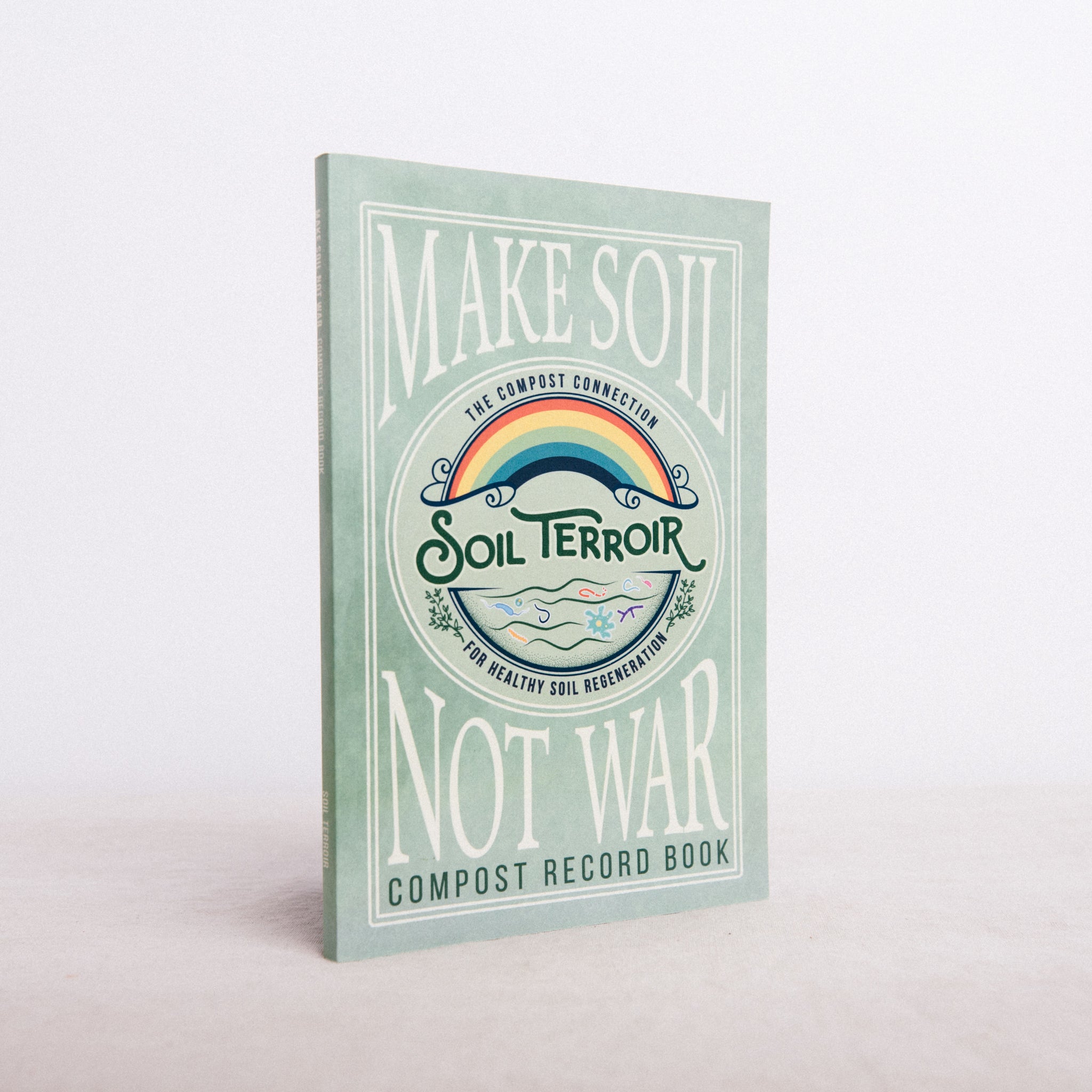 MAKE SOIL NOT WAR