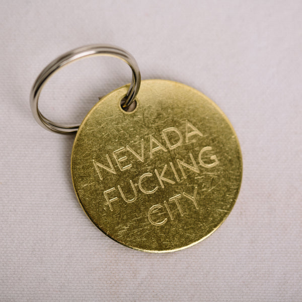 NEVADA FUCKING CITY BRASS KEYCHAIN || CHAPARRAL STUDIO